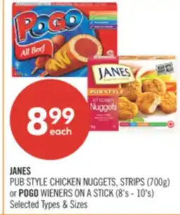 Shoppers Drug Mart JANES PUB STYLE CHICKEN NUGGETS, STRIPS (700g) or POGO WIENERS ON A STICK(8's - 10's) offer