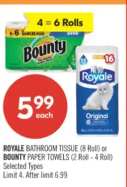 Shoppers Drug Mart ROYALE BATHROOM TISSUE (8 Roll) or BOUNTY PAPER TOWELS (2 Roll - 4 Roll) offer