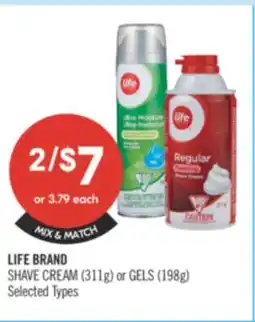 Shoppers Drug Mart LIFE BRAND SHAVE CREAM (311g) or GELS (198g) offer