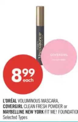 Shoppers Drug Mart L'ORÉAL VOLUMINOUS MASCARA, COVERGIRL CLEAN FRESH POWDER or MAYBELLINE NEW YORK FIT ME! FOUNDATION offer