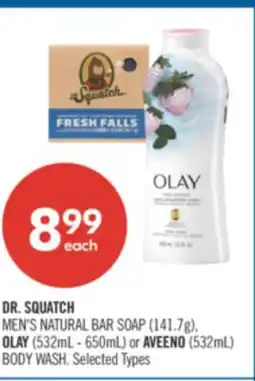 Shoppers Drug Mart DR. SQUATCH MEN'S NATURAL BAR SOAP (141.7g), OLAY (532mL - 650mL) or AVEENO (532mL) BODY WASH offer