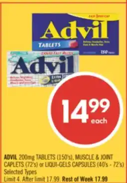 Shoppers Drug Mart ADVIL 200mg TABLETS (150's), MUSCLE & JOINT CAPLETS (72's) or LIQUI-GELS CAPSULES (40's - 72's) offer