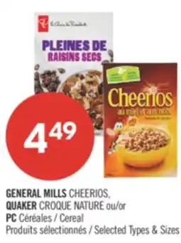 Pharmaprix GENERAL MILLS CHEERIOS , QUAKER CROQUE NATURE OR PC CEREAL offer