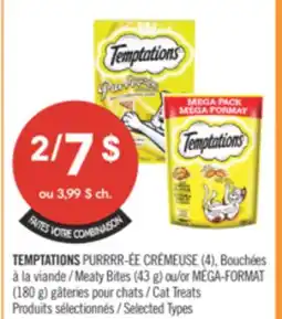 Pharmaprix TEMPTATIONS Meaty Bites (43 g) or MÉGA-FORMAT (180 g) Cat Treats offer
