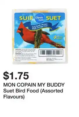 Dollarama MON COPAIN MY BUDDY Suet Bird Food (Assorted Flavours) offer