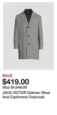 Holt Renfrew JACK VICTOR Delman Wool And Cashmere Overcoat offer
