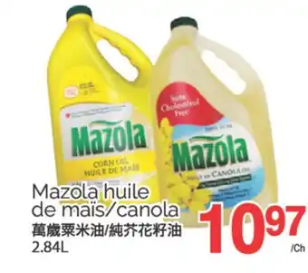 T&T Supermarket MAZOLA HUILE DE MAÏS/CANOLA, 2.84 L offer