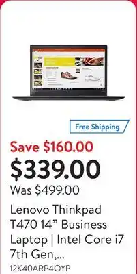 Walmart Lenovo Thinkpad T470 14 Business Laptop | Intel Core i7 7th Gen, 16GB RAM, 512GB SSD with Windows 11 | Certified Refurbished offer