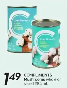 Sobeys COMPLIMENTS Mushrooms whole or sliced 284 mL offer