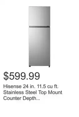 Costco Hisense 24 in. 11.5 cu ft. Stainless Steel Top Mount Counter Depth Refrigerator with Recessed Handle offer