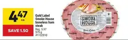 Giant Tiger Gold Label Smoke House boneless ham steak offer