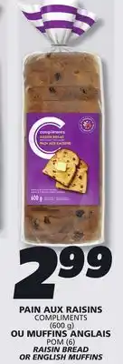 IGA COMPLIMENTS RAISIN BREAD offer