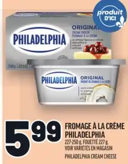 Metro FROMAGE À LA CRÈME PHILADELPHIA | PHILADELPHIA CREAM CHEESE offer