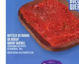 Metro BIFTECK DE RONDE DE BOEUF BOEUF QUÉBEC | BOEUF QUÉBEC BEEF ROUND STEAK offer
