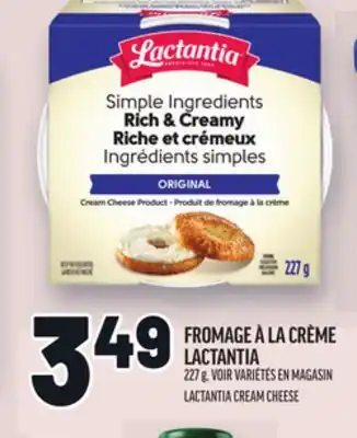 Metro FROMAGE À LA CRÈME LACTANTIA | LACTANTIA CREAM CHEESE offer