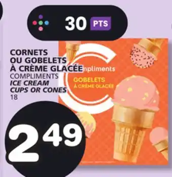 Marches Tradition COMPLIMENTS ICE CREAM CUPS OR CONES offer
