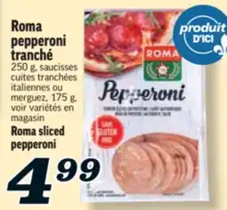 Marché Richelieu PEPPERONI TRANCHÉ ROMA | ROMA SLICED PEPPERONI offer