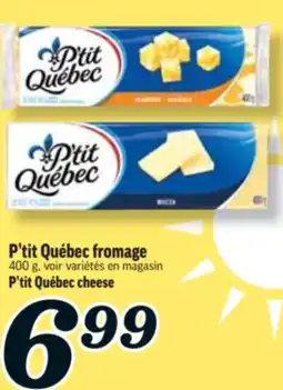 Marché Richelieu FROMAGE P'TIT QUÉBEC | P'TIT QUÉBEC CHEESE offer