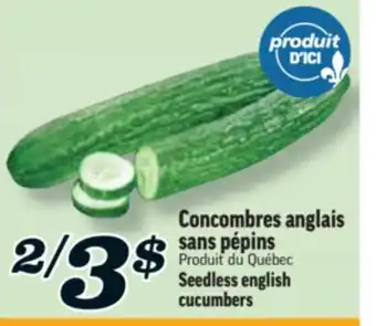 Marché Richelieu CONCOMBRES ANGLAIS SANS PÉPINS | SEEDLESS ENGLISH CUCUMBERS offer