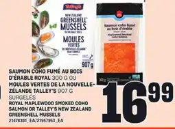 Provigo SAUMON COHO FUMÉ AU BOIS D'ÉRABLE ROYAL 300 G OU MOULES VERTES DE LA NOUVELLE- ZÉLANDE TALLEY'S 907 G offer
