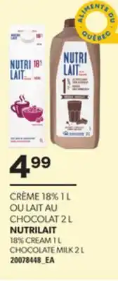 Provigo CRÈME 18% 1 L OU LAIT AU CHOCOLAT 2 L NUTRILAIT offer