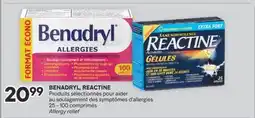 Brunet BENADRYL, REACTINE Produits sélectionnés pour aider au soulagement des symptômes d'allergies offer