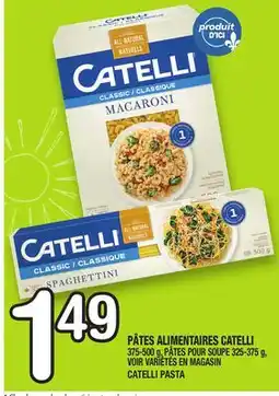 Marche Ami PÂTES ALIMENTAIRES CATELLI | CATELLI PASTA offer