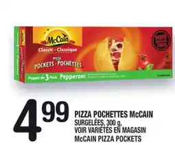 Marche Ami PIZZA POCHETTES McCAIN | McCAIN PIZZA POCKETS offer