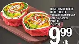 Marche Ami ROSETTES DE BOEUF OU DE POULET | BEEF OR CHICKEN PINWHEELS offer