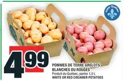 Super C POMMES DE TERRE GRELOTS BLANCHES OU ROUGES | WHITE OR RED CREAMER POTATOES offer
