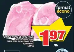 Super C ÉPAULE PICNIC DE PORC FRAIS | FRESH PORK PICNIC SHOULDER offer