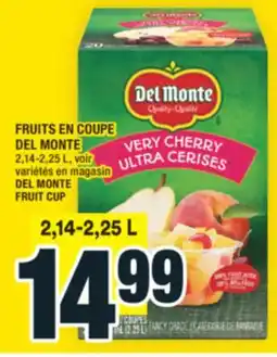 Super C FRUITS EN COUPE DEL MONTE | DEL MONTE FRUIT CUP offer
