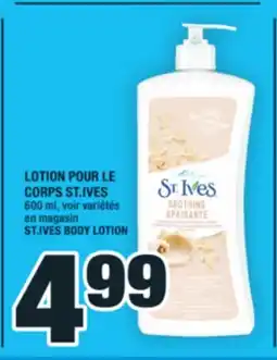 Super C LOTION POUR LE CORPS ST.IVES | ST.IVES BODY LOTION offer