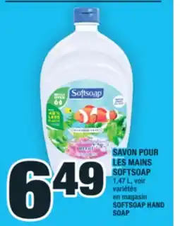 Super C SAVON POUR LES MAINS SOFTSOAP | SOFTSOAP HAND offer