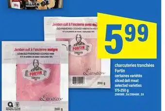 Maxi CHARCUTERIES TRANCHÉES FORTIN offer