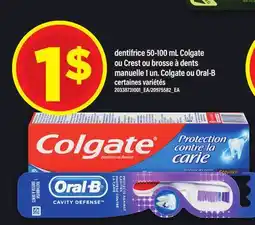 Maxi DENTIFRICE 50-100 ML COLGATE OU CREST OU BROSSE À DENTS MANUELLE 1 UN. COLGATE OU ORAL-B offer