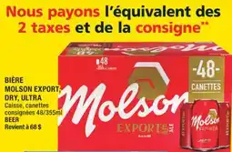 Super C BIÈRE MOLSON EXPORT, DRY, ULTRA | BEER offer