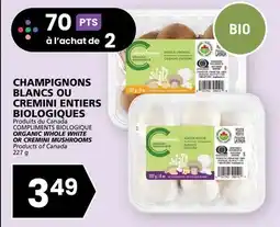 Rachelle-Bery Grocery COMPLIMENTS BIOLOGIQUE ORGANIC WHOLE WHITE OR CREMINI MUSHROOMS offer