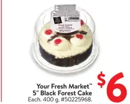 Walmart Your Fresh Market 5 Black Forest Cake offer