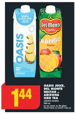 No Frills OASIS JUICE, DEL MONTE NECTAR or ARIZONA ICED TEA, 960 mL offer