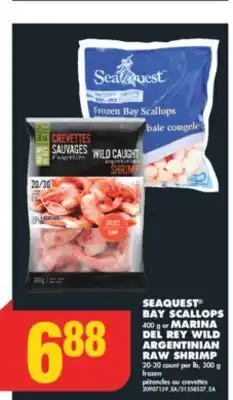 No Frills SEAQUEST BAY SCALLOPS 400 g or MARINA DEL REY WILD ARGENTINIAN RAW SHRIMP 20-30 count per lb, 300 g offer
