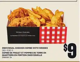 Independent Grocer INDIVIDUAL CHICKEN COMBO WITH WEDGES, 361-530 G offer