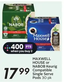 Sobeys MAXWELL HOUSE or NABOB Keurig Compatible Single Serve Pods offer