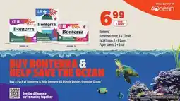 Loblaws BONTERRA BATHROOM TISSUE, 9=27 ROLLS, FACIAL TISSUE, 3=6 BOXES, PAPER TOWELS, 3=6 ROLL offer