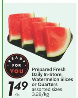 Sobeys Prepared Fresh Daily In-Store, Watermelon Slices or Quarters offer