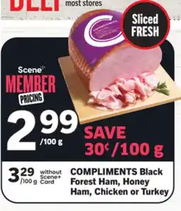 Foodland COMPLIMENTS Black Forest Ham, Honey Ham, Chicken or Turkey offer