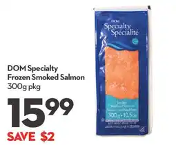 Longo's DOM Specialty Frozen Smoked Salmon offer