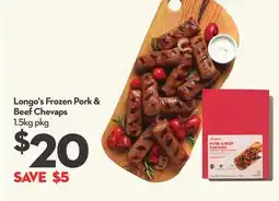 Longo's Longo's Frozen Pork & Beef Chevaps offer