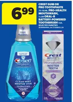 Real Canadian Superstore CREST GUM OR PRO TOOTHPASTE 75-110 ML PRO-HEALTH MOUTHWASH, 1 L OR ORAL-B BATTERY-POWERED TOOTHBRUSH 1 EA offer