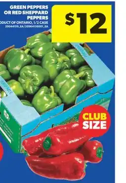 Real Canadian Superstore GREEN PEPPERS OR RED SHEPPARD PEPPERS, 1/2 CASE offer